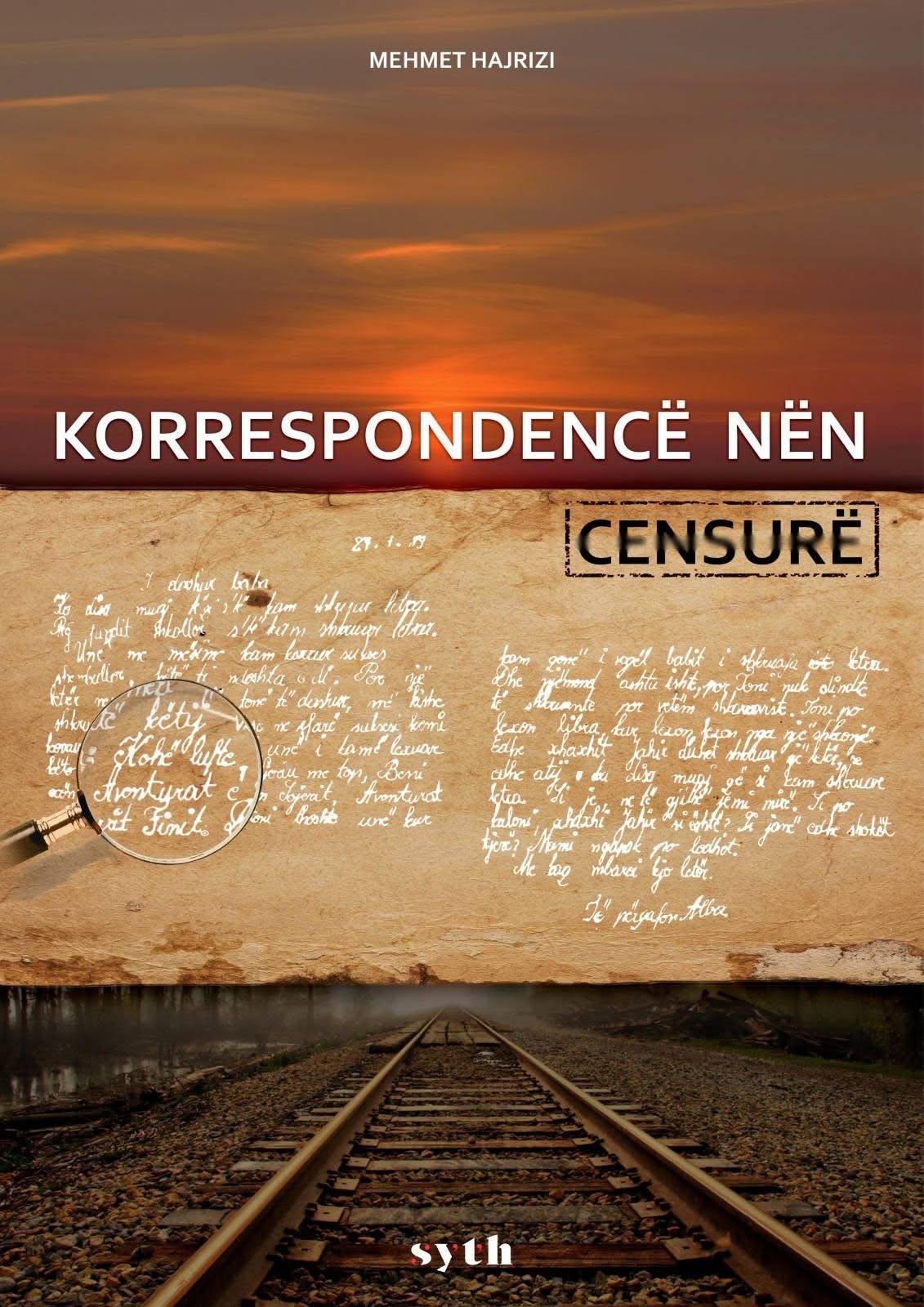 Korrespondencë nën censurë nga Mehmet Hajrizi, botim i SYTH-it